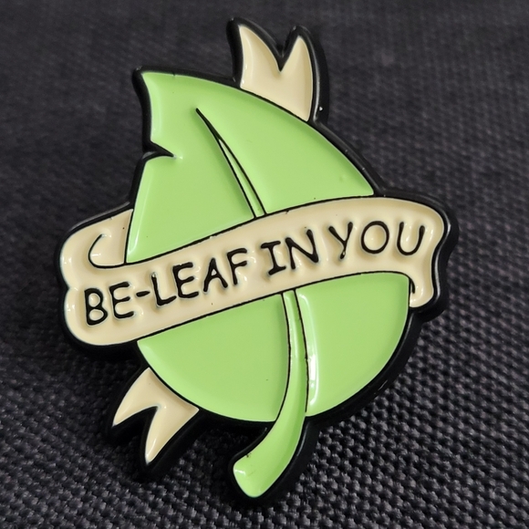 Source Unknown Other - Be-Leaf In You Encouraging Affirming Enamel Pin